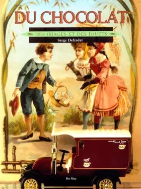 Couverture du produit · Du chocolat. Des images et des jouets