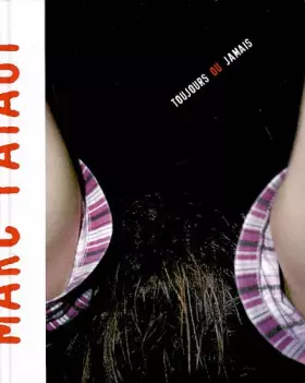Couverture du produit · Toujours ou jamais marc pataut