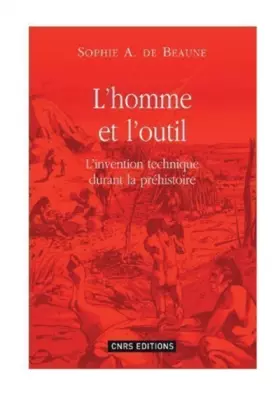 Couverture du produit · L'Homme et l'outil-l'invention technique durant la préhistoire