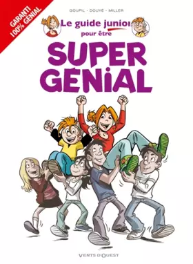 Couverture du produit · Les Guides Junior - Tome 13: Pour être super génial !