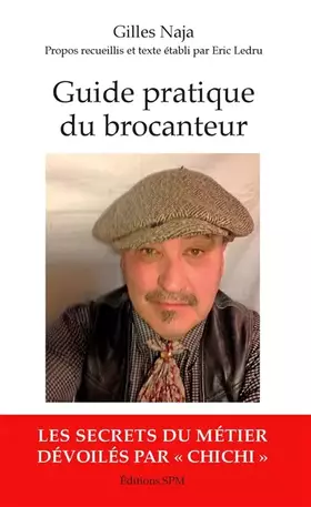 Couverture du produit · Guide pratique du brocanteur