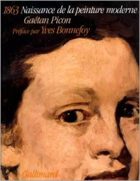 Couverture du produit · 1863, naissance de la peinture moderne (Ancien Prix éditeur : 30,34 euros)