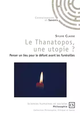 Couverture du produit · Le Thanatopos, une utopie ?