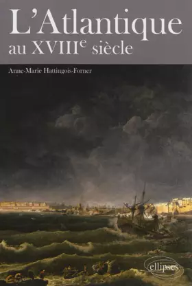 Couverture du produit · l'Atlantique au XVIIIe Siècle