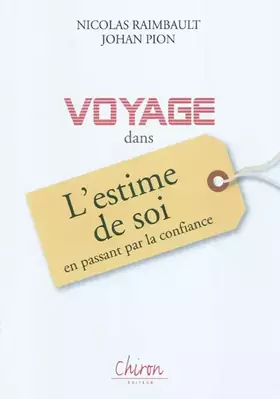 Couverture du produit · Voyage dans l'estime de Soi : En passant par la confiance...
