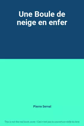 Couverture du produit · Une Boule de neige en enfer
