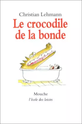 Couverture du produit · Le crocodile de la bonde