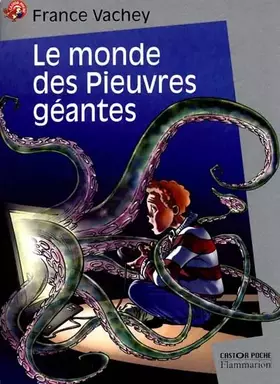 Couverture du produit · Le Monde des pieuvres géantes (nouvelle édition)