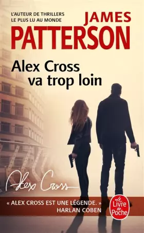 Couverture du produit · Alex Cross va trop loin