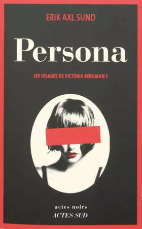 Couverture du produit · Les visages de Victoria Bergman, Tome 1 : Persona