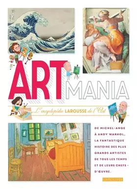 Couverture du produit · ARTMANIA L ENCYCLOPEDIE LAROUSSE DES ARTS