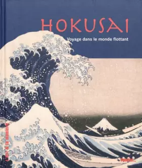 Couverture du produit · Hokusai : Voyage dans le monde flottant