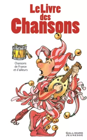 Couverture du produit · Le livre des chansons: Chansons de France et d'ailleurs