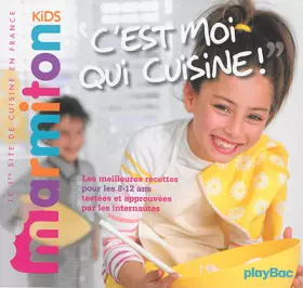 Couverture du produit · C'est moi qui cuisine ! Les meilleures recettes Marmiton pour les 8-12 ans