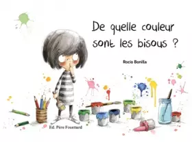 Couverture du produit · DE QUELLE COULEUR SONT LES BISOUS ?