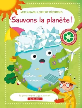 Couverture du produit · Sauvons la planète!: Mon grand livre de réponses
