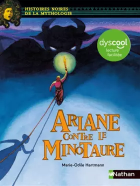 Couverture du produit · Ariane contre le minotaure - version adaptée aux enfants DYS ou dyslexiques - Dès 11 ans