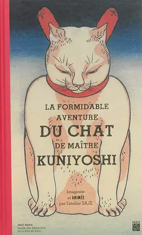 Couverture du produit · LA FORMIDABLE AVENTURE DU CHAT DE MAITRE KUNIYOSHI