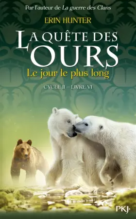 Couverture du produit · La quête des ours cycle II -tome 06 : Le Jour le plus long (6)