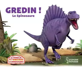 Couverture du produit · Gredin, le Spinosaure