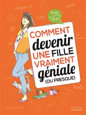 Couverture du produit · Comment devenir une fille vraiment géniale (ou presque)