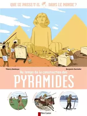 Couverture du produit · Au temps de la construction des pyramides