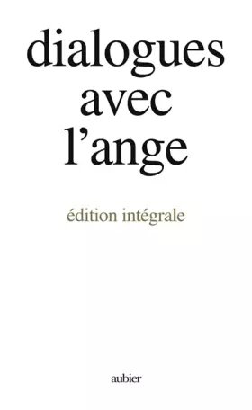 Couverture du produit · DIALOGUES AVEC L'ANGE édition intergale