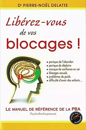 Couverture du produit · Libérez-vous de vos blocages !