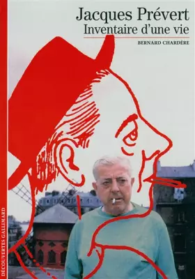 Couverture du produit · Jacques Prévert : Inventaire d'une vie