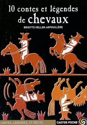Couverture du produit · 10 contes et légendes de chevaux