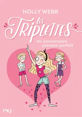 Couverture du produit · Les triplettes - tome 02 : Un anniversaire presque parfait (2)