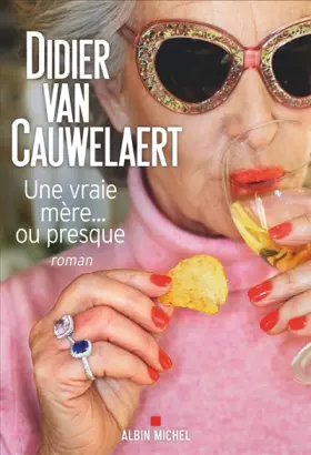 Couverture du produit · Une vraie mère... ou presque