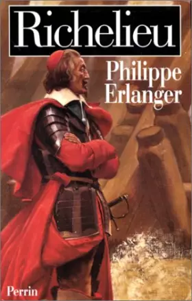 Couverture du produit · RICHELIEU. L'ambitieux, le révolutionnaire, le dictateur