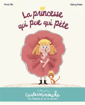 Couverture du produit · Casterminouche - La princesse qui pue qui pète: Petits albums souples