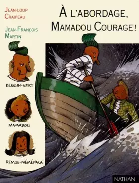 Couverture du produit · A l'abordage, Mamadou courage !