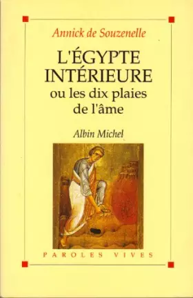 Couverture du produit · L' Egypte intérieure ou les dix plaies de l'âme