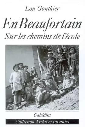 Couverture du produit · En Beaufortain. Sur les chemins de l'école