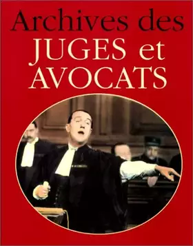 Couverture du produit · Archives des juges et des avocats