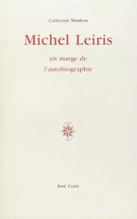 Couverture du produit · Michel Leiris, en marge de l'autobiographie