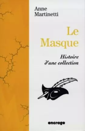 Couverture du produit · "Le Masque" : Histoire d'une collection