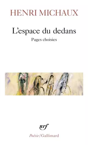 Couverture du produit · L'Espace du dedans : Pages choisies, 1927-1959