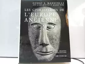 Couverture du produit · Les civilisations de l Europe ancienne - Les grandes civilisations n°6