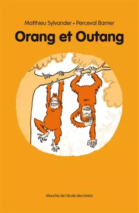 Couverture du produit · Orang et Outang