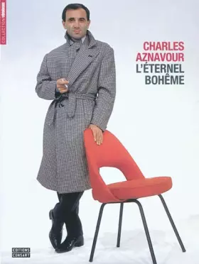 Couverture du produit · Charles Aznavour : L'éternel bohême