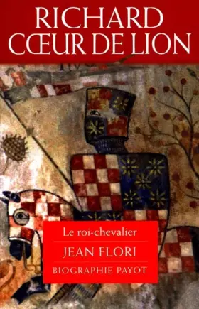 Couverture du produit · RICHARD COEUR DE LION. Le roi-chevalier
