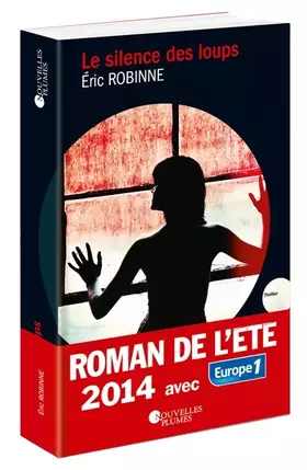 Couverture du produit · Le silence des loups. Roman de l'été 2014