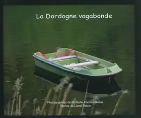 Couverture du produit · La Dordogne vagabonde