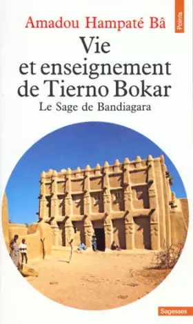 Couverture du produit · Vie et Enseignement de Tierno Bokar : Le Sage de Bandiagara