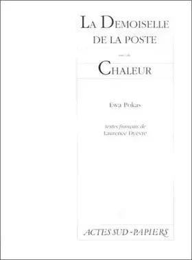 Couverture du produit · La demoiselle de la poste. suivi de Chaleur