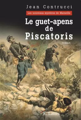 Couverture du produit · Le guet-apens de Piscatoris : Les nouveaux mystères de Marseille